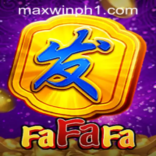 Exploring FaFaFa: A Thrilling Game Experience Powered by MAXWINPH.COM