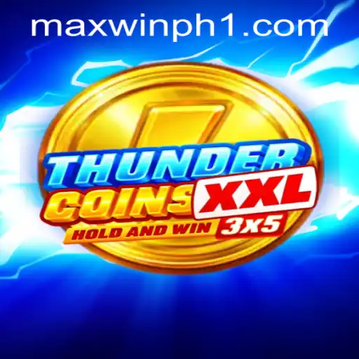 Exploring ThunderCoinsXxl: The Dynamic World of Gaming and MAXWINPH.COM